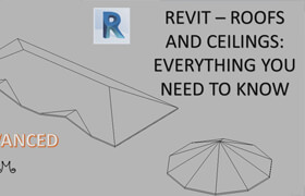 Udemy - Revit 屋頂和天花板 - 您需要知道的一切學(xué)習(xí)教程