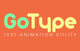 GoType - After Effects 文本動畫工具