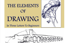 The Elements of Drawing - (In Three Letters to Beginners) - book